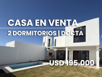 CASA EN VENTA EN DOCTA | 2 DORMITORIOS + PILETA | DISE�O Y CALIDAD